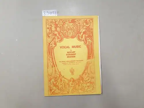 The Israel Philharmonic Orchestra: Vocal Music by Mozart, Schubert und Brahms (The Israel Philharmonic Orchestra) : Special Concert January 1976 in Tel Aviv, Haifa, Jerusalem, under the Patronage of H.E. Mr. Per Fischer. 