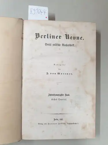 Moerner, J. v: Berliner Revue. Social-politische Wochenschrift. 