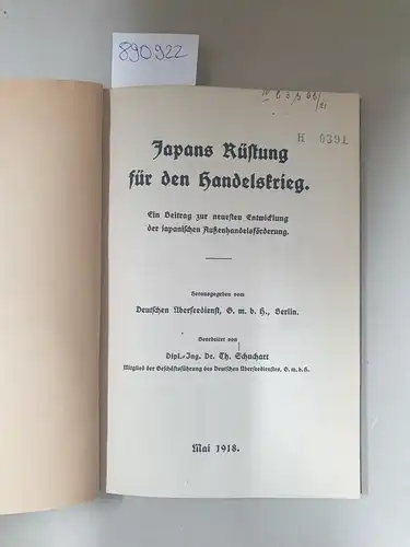 Schuchart, Theodor: Japans Rüstung für den Handelskrieg 
 Ein Beitrag zur neuesten Entwicklung der japanischen Außenhandelsförderung. 