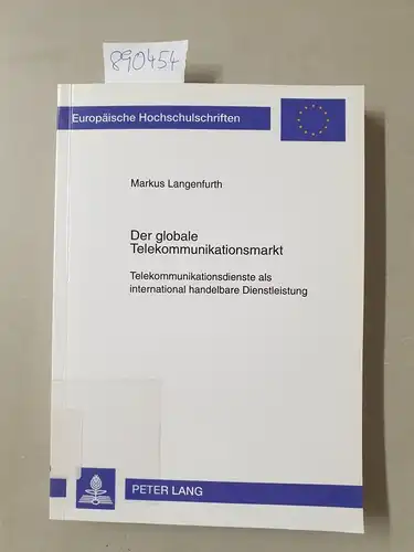 Langenfurth, Markus: Der globale Telekommunikationsmarkt : Telekommunikationsdienste als international handelbare Dienstleistung
 (= Europäische Hochschulschriften / Reihe 5 / Volks- und Betriebswirtschaft ; Bd. 2557). 