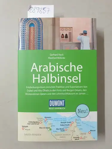 Heck, Gerhard und Manfred Wöbcke: Arabische Halbinsel
 (= DuMont Reise-Handbuch). 