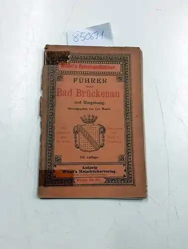 Woerl, Leo: Illustrierter Führer durch Bad Brückenau und Umgebung. Woerl's Reisehandbücher. 