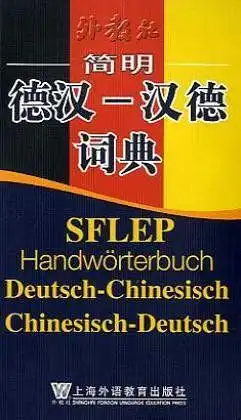 Jiang, Xiesong: Handwörterbuch Deutsch-Chinesisch / Chinesisch-Deutsch. 