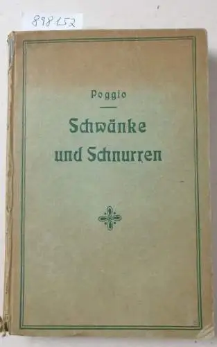 Semerau, Alfred: Die Schwänke und Schnurren des Florentiners Gian-Francesco Poggio Bracciolini 
 (Privatdruck, dieses Exemplar ohne eingetragene Nummerierung). 