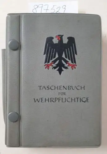 Karst und Seidel Schnell: Taschenbuch für Wehrpflichtige. 