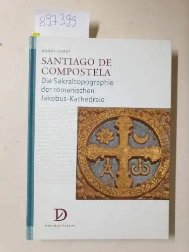 Horst, Ronny: Santiago de Compostela : die Sakraltopographie der romanischen Jakobus-Kathedrale
 Studien zur Kunstgeschichte des Mittelalters und der frühen Neuzeit ; Bd. 12. 