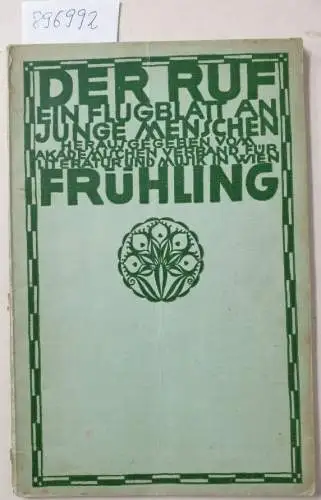 Akademischer Verband für Literatur und Musik in Wien: Der Ruf. Ein Flugblatt an junge Menschen: Frühling. 