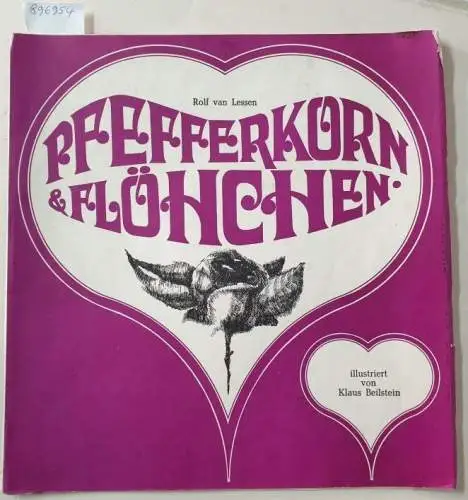 Lessen, Rolf van und Klaus Beilstein (Illustrationen): Pfefferkorn & Flöhchen : von den Künstlern signiert : Limitiert Nr. 8 / 100. 