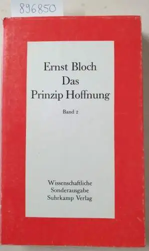 Bloch, Ernst: Das Prinzip Hoffnung, Band 2: Kap. 33-42  (Wissenschaftliche Sonderausgabe in drei Bänden). 