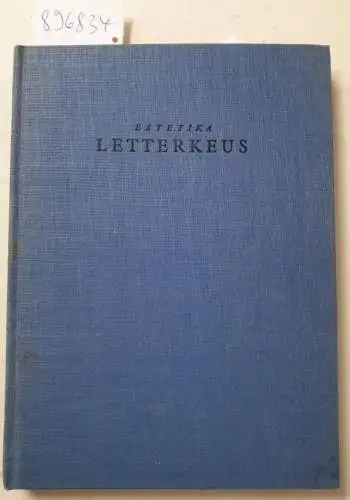 Peeters, Jan Evarist: Letterkennis en Letterkeus (Estetika Letterkeus). 