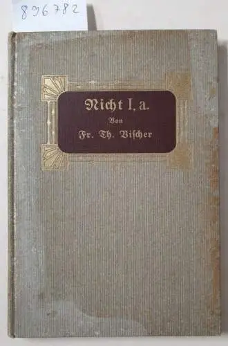 Vischer, Friedrich Theodor: Nicht 1,a. 