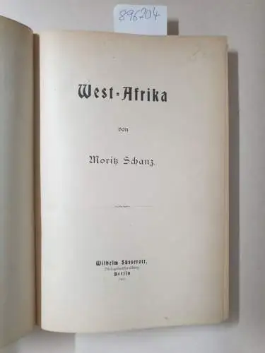 Schanz, Moritz: West-Afrika. 