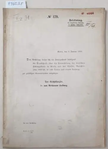 Deutsches Reich - Auswärtiges Amt (Hrsg.) und Theobald von Bethmann Hollweg: Teil A : Allgemeines : Denkschrift über die Entwickelung der Schutzgebiete in Afrika und...