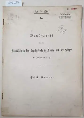 Deutsches Reich - Auswärtiges Amt (Hrsg.): Teil G : Samoa : Deutsch-Südwestafrika : Denkschrift über die Entwickelung der Schutzgebiete in Afrika und der Südsee im Jahre 1908/09 
 (Reichstag 12. Legislatur-Periode II. Session 1909/1910). 