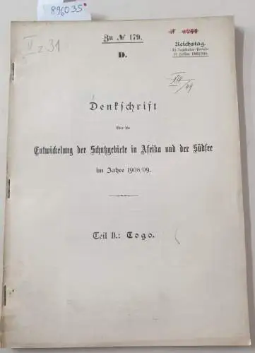 Deutsches Reich - Auswärtiges Amt (Hrsg.): Teil D : Togo : Denkschrift über die Entwickelung der Schutzgebiete in Afrika und der Südsee im Jahre 1908/09 
 (Reichstag 12. Legislatur-Periode II. Session 1909/1910). 