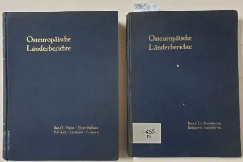 Poralla, C. und H.-J. Seraphim: Osteuropäische Länderberichte Band I: Polen / Sovet-Rußland (Rußland) / Lettland und Estland / Litauen. Band II : Rumänien, Bulgarien, Jugoslavien...