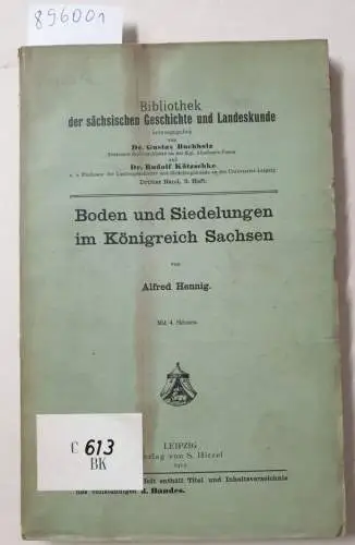 Hennig, Alfred: Boden und Siedelungen im Königreich Sachsen. 