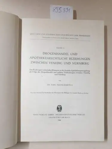 Bartels, Karl-heinz: Drogenhandel und Apothekenrechtliche Beziehungen zwischen Venedig und Nürnberg
 Das Eindringen italienischer Elemente in die deutsche Apothekengesetzgebung als Folge des Drogenhandels und anderer Verbindungen...