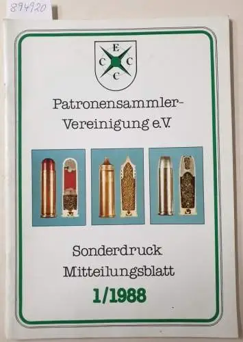 Patronensammler-Vereinigung e. V: Patronensammler-Vereinigung e.V.  : Sonderdruck Mitteilungsblatt 1/1988 
 Heeresmunitionsfabrik Mölln, munition PzB S18/1000, Munitionsfarbrik Rheinbach, Hirtenberger Mauserpatronen, Einsteckäufe und Übungspatronen...