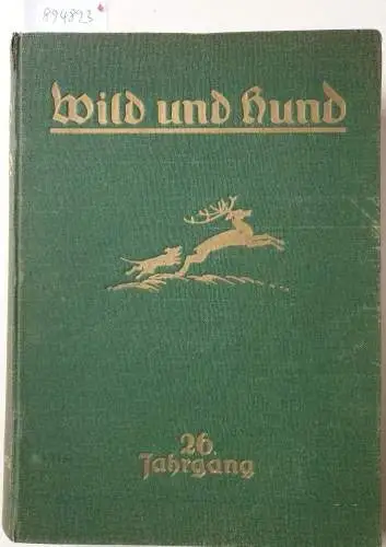 Verlag Paul Parey: Wild und Hund : 26. Jahrgang : 1920 : Nr. 1 - 53 : in einem Band. 