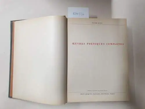 Hugo, Victor: Oeuvres poétiques complètes, réunis et présentées par Francis Bouvet. 