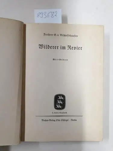 Bischoffshausen, Freiherr G. v: Wilderer im Revier. 
