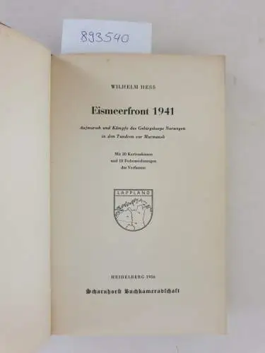 Hess, Wilhelm: Eismeerfront 1941. Aufmarsch und Kämpfe des Gebirgskorps Norwegen in den Tundren vor Murmansk
 (Die Wehrmacht im Kampf 9). 