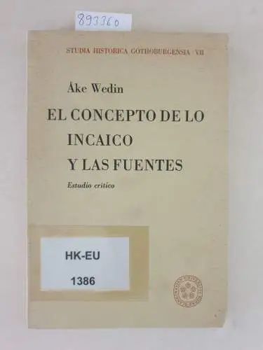 Wedin, Ake: El concepto de lo incaico y las fuentes. 