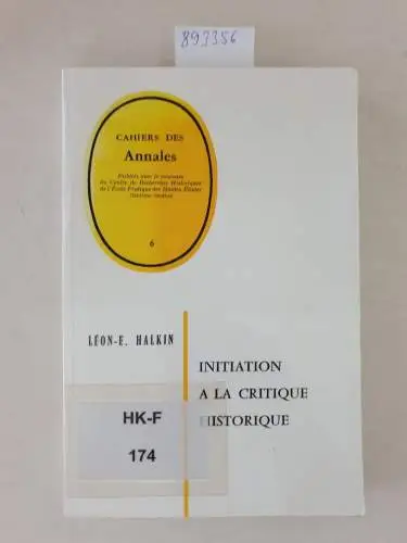 Halkin, Léon-E: Initiation à la critique historique. 