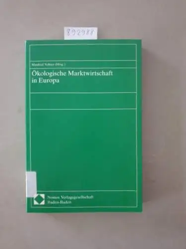 Vohrer, Manfred (Herausgeber): Ökologische Marktwirtschaft in Europa. 