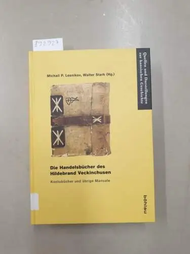 Michail, P. Lesnikov und Stark Walter: Die Handelsbücher des Hildebrand Veckinchusen: Kontobücher und übrige Manuale (Quellen und Darstellungen zur Hansischen Geschichte: Neue Folge, Band 67). 