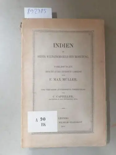 Müller, F. Max: Indien in seiner weltgeschichtlichen Bedeutung. 