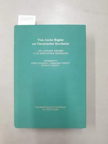 Hinrichs, Ernst: Vom Ancien régime zur Französischen Revolution : Forschungen u. Perspektiven = De l'ancien régime à la révolution française
 (= Veröffentlichungen des Max-Planck-Instituts für Geschichte, Band 55). 