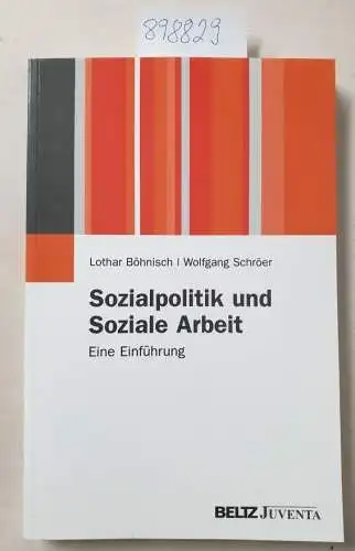Böhnisch, Lothar: Sozialpolitik und soziale Arbeit : eine Einführung
 Mit Gastbeitr. von Helmut Arnold. 
