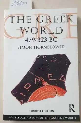 Hornblower, Simon: The Greek World 479-323 BC (Routledge History of the Ancient World). 