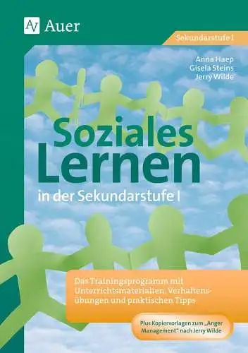 Haep, Anna, Gisela Steins und Jerry Wilde: Soziales Lernen in der Sekundarstufe I : das Trainingsprogramm mit Unterrichtsmaterialien, Verhaltensübungen und praktischen Tipps ; plus Kopiervorlagen zum "Anger management" nach Jerry Wilde. 