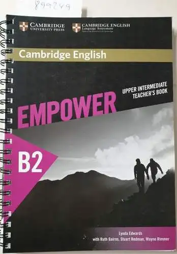 Cambridge University Press: Empower B2 Upper Intermediate: Teachers Book (Cambridge English Empower). 