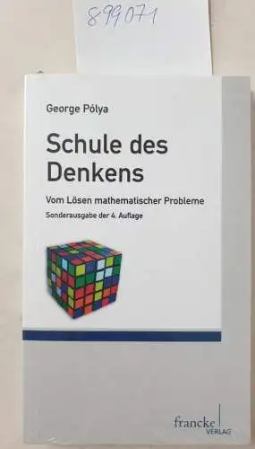 Pólya, George, Peter Roquette und Elisabeth Behnke: Schule des Denkens 
 Vom Lösen mathematischer Probleme. 