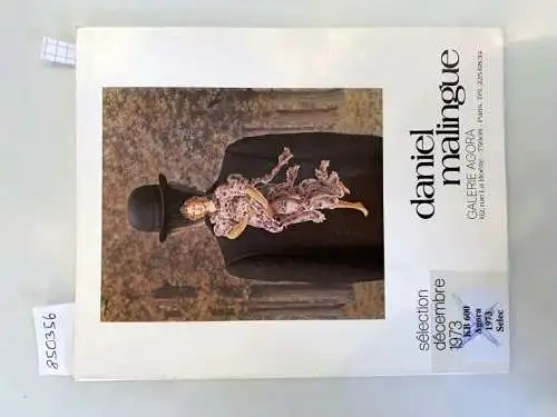 Malingue, Daniel und Galerie Agora: Catalogue 1973 : sélection décembre
 Victor Brauner, Salvador Dali, Wassili Kandinsky, René Magritte, Piet Mondrian u.a. 