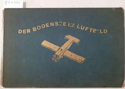 Truckenbrodt, W: Der Bodensee im Luftbild. 