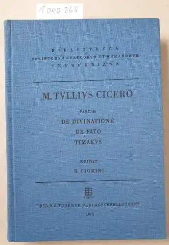 Giomini, Remo: M. Tulli Ciceronis scripta quae manserunt omnia: De divinatione. De fato. Timaeus. 