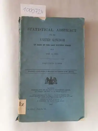 Great Britain Parliament: Statistical Abstract for the United Kindom in each of the last fifteen Years from 1887 to 1901. Forty-Ninth Number. 