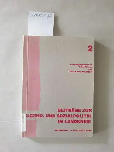 Simon, Titus und Ursula Heß-Naundorf: Beiträge zur Jugend- und Sozialpolitik im Landkreis. 