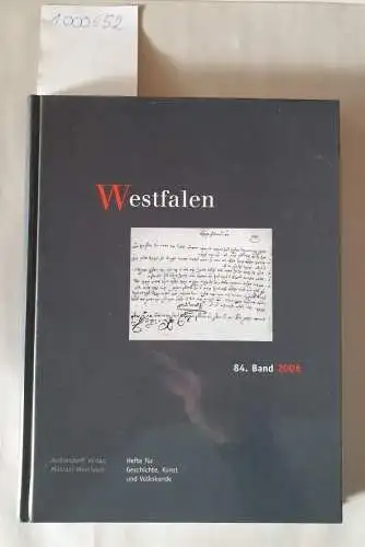 Schedensack, Christine: Westfalen. Hefte für Geschichte, Kunst und Volkskunde. 84. Band 2006. 