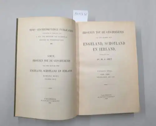 Z. Exc. Den Minister Van Binnenlandsche Zaken (Hrsg.): Bronnen Tot De Geschiedenis Van Den Handel Met Engeland, Schotland En Ierland : Eerste Deel, 1150-1485 : Tweede Stuk, 1435-1485. 