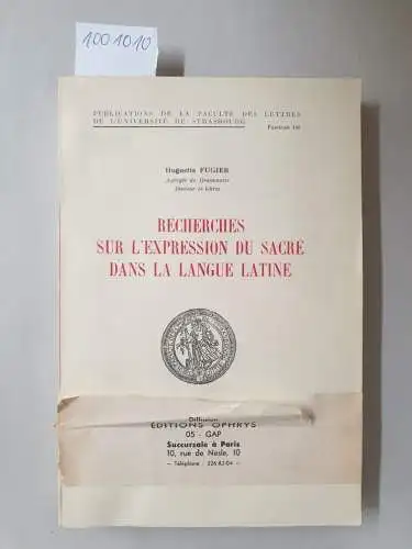 Fugier, Huguette: Recherches Sur L'Expression Du Sacré Dans La Langue Latine 
 (Publication De La Faculté Des Lettres De L'Université De Strasbourg : Fascicule 146). 