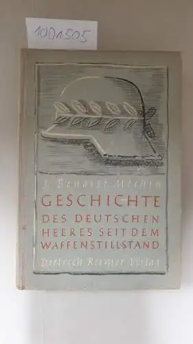 Benoit-Mechin, Jacques: Geschichte des Deutschen Heeres seit dem Waffenstillstand 1918-1938 : Band I: Vom Kaiserheer zur Reichswehr 
 herausgegeben und mit einer Einführung versehen von Carl Henke. 