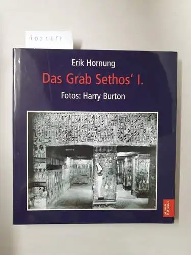 Hornung, Erik: Das Grab Sethos' I. 