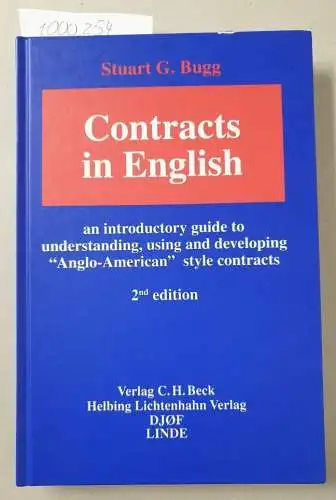 Bugg, Stuart G: Contracts in English: an introductory guide to understanding, using and developing 'Anglo-American' style contracts: an introductory guide to ... Glossary of Terminology English-German'. 