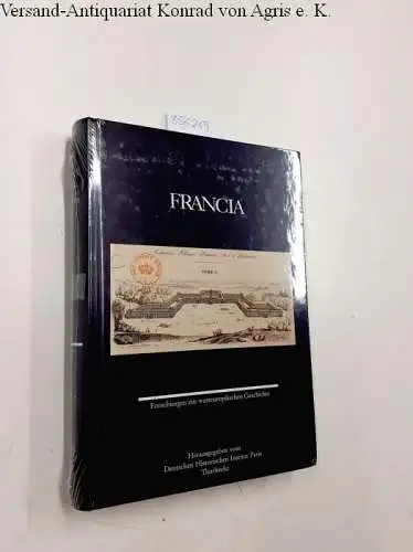 Deutsches, Historisches Institut Paris: Francia 44 (2017): Forschungen zur westeuropäischen Geschichte: Forschungen Zur Westeuropaischen Geschichte (Francia - Forschungen zur westeuropäischen Geschichte, Band 44). 